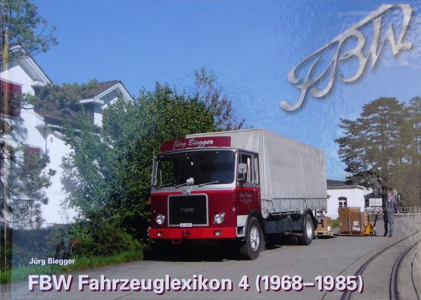 Jürg Biegger,  FBW Fahrzeuglexikon 4  (1968-1985)